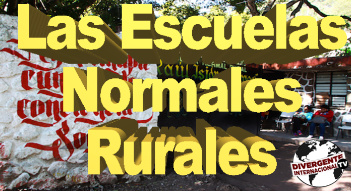 Las Escuelas Normales Rurales Las Escuelas Normales