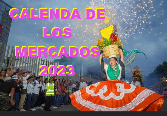 La Calenda de los Mercados de Oaxaca de Juárez